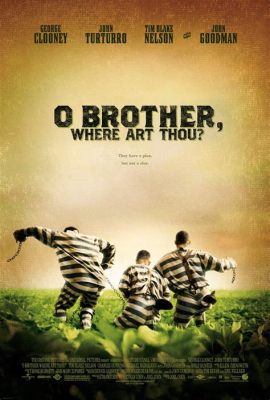 O Brother, Where Art Thou Script: The Tapestry of Life's Drama