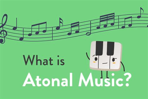 What Is Atonal Music?: An Examination of its Evolution and Signifcance